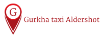 Gurkha Taxi || Aldershot taxi, taxi Aldershot, taxi near me, Gurkha taxi Aldershot